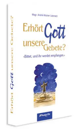 Léonard |  Erhört Gott unsere Gebete? | Buch |  Sack Fachmedien