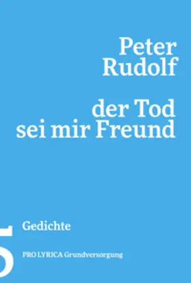 Rudolf |  Der Tod sei mir Freund | Buch |  Sack Fachmedien