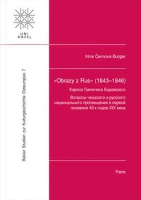Cernova-Burger | 'Obrazy y Rus' (1843-1846) von Karel Havlicek Borovskij | Buch | 978-3-907576-66-3 | sack.de
