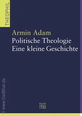 Adam |  Politische Theologie | Buch |  Sack Fachmedien