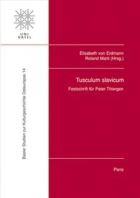 Erdmann / Isaakjan / Marti | Tusculum slavicum | Buch | 978-3-907576-87-8 | sack.de