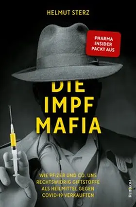 Sterz |  Die Impf-Mafia | Buch |  Sack Fachmedien