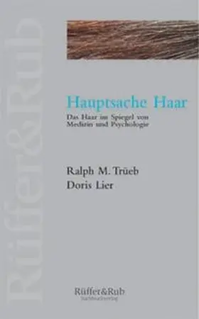 Trüeb / Lier |  Hauptsache Haar | Buch |  Sack Fachmedien