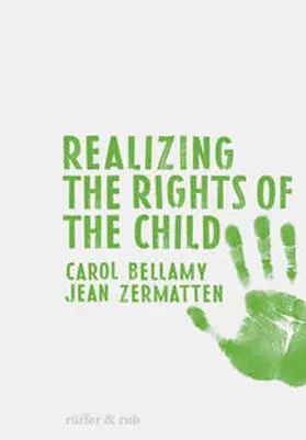 Bellamy / Zermatten |  Realizing the Rights of the Child | Buch |  Sack Fachmedien