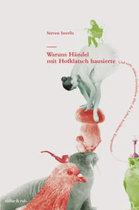 Isserlis |  Warum Händel mit Hofklatsch hausierte | Buch |  Sack Fachmedien