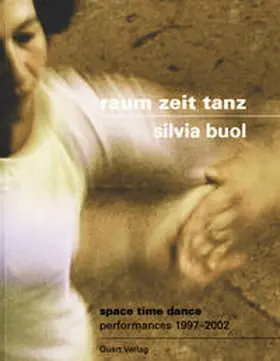 Wirz |  Raum Zeit Tanz - Silvia Buol | Buch |  Sack Fachmedien
