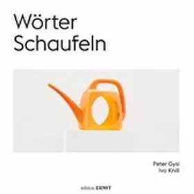 Gysi / Knill |  Wörter Schaufeln | eBook | Sack Fachmedien
