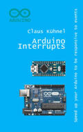 Kühnel |  Arduino Interrupts | Buch |  Sack Fachmedien