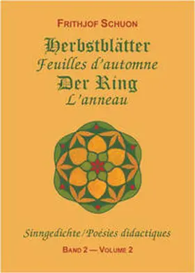 Schuon |  Sinngedichte / Herbstblätter & Der Ring | Buch |  Sack Fachmedien