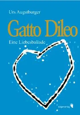 Augstburger |  Gatto Dileo | Buch |  Sack Fachmedien
