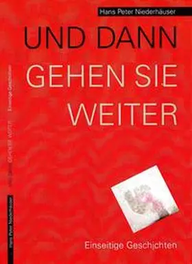 Niederhäuser / Oetterli Hohlenbaum |  UND DANN GEHEN SIE WEITER. | Buch |  Sack Fachmedien