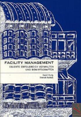 Frutig / Reiblich | Facility Management | Buch | 978-3-908143-28-4 | sack.de