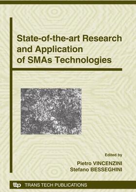 Vincenzini / Besseghini | State-of-the-art Research and Application of SMAs Technologies | Buch | 978-3-908158-25-7 | sack.de