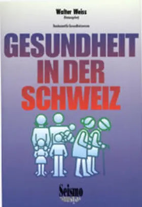 Weiss |  Gesundheit in der Schweiz | Buch |  Sack Fachmedien