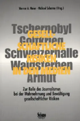Meier / Schanne |  Gesellschaftliche Risiken in den Medien | Buch |  Sack Fachmedien