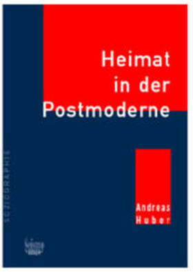Huber | Heimat in der Postmoderne | Buch | 978-3-908239-71-0 | sack.de