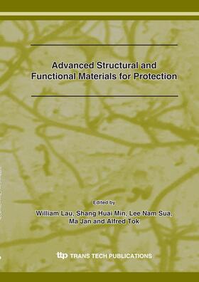 Lau / Min / Sua | Advanced Structural and Functional Materials for Protection, 2008 | Buch | 978-3-908451-50-1 | sack.de