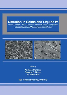 Öchsner / Murch / Shokuhfar |  Diffusion in Solids and Liquids IV | Buch |  Sack Fachmedien