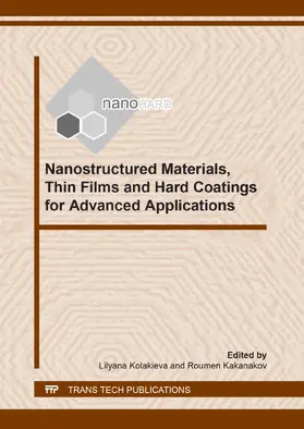 Kolakieva / Kakanakov | Nanostructured Materials, Thin Films and Hard Coatings  for Advanced Applications | Buch | 978-3-908451-77-8 | www.sack.de