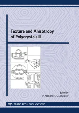 Klein / Schwarzer | Texture and Anisotropy of Polycrystals III | Buch | 978-3-908451-78-5 | sack.de