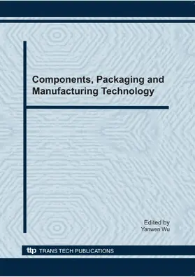 Wu |  Components, Packaging and Manufacturing Technology | Sonstiges |  Sack Fachmedien