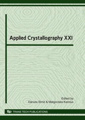 Str?z / Karolus |  Applied Crystallography XXI | Sonstiges |  Sack Fachmedien