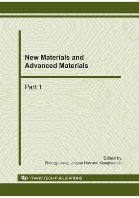 Jiang / Han / Liu | New Materials and Advanced Materials | Sonstiges | 978-3-908452-61-4 | sack.de