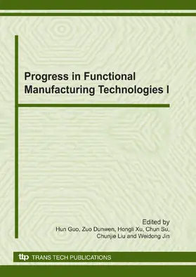 Guo / Zuo / Xu |  Progress in Functional Manufacturing Technologies I | Sonstiges |  Sack Fachmedien