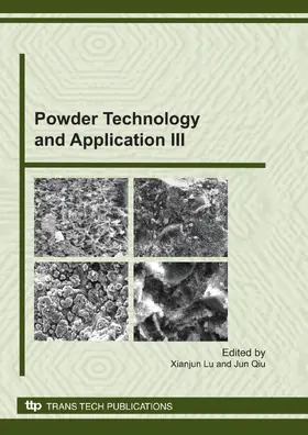 Lu / Qiu |  Powder Technology and Application III | Sonstiges |  Sack Fachmedien