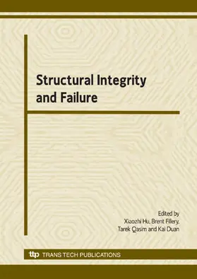 Hu / Fillery / Qasim | Structural Integrity and Failure, 2008 | Sonstiges | 978-3-908453-37-6 | www.sack.de