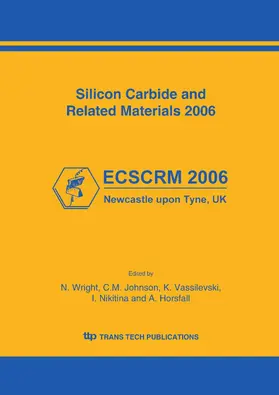 Wright / Johnson / Vassilevski |  Silicon Carbide and Related Materials 2006 | Sonstiges |  Sack Fachmedien