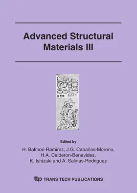 Balmori-Ram?rez / Cabanas-Moreno / Calderon-Benavides |  Advanced Structural Materials III | Sonstiges |  Sack Fachmedien