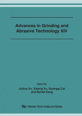 Xu / Cai / Kang |  Advances in Grinding and Abrasive Technology XIV | Sonstiges |  Sack Fachmedien