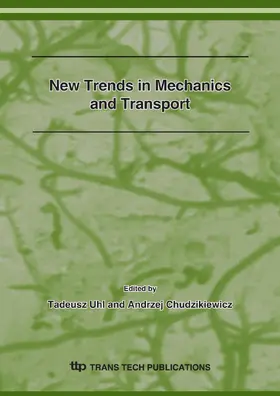 Uhl / Chudzikiewicz | New Trends in Mechanics and Transport | Sonstiges | 978-3-908453-91-8 | www.sack.de