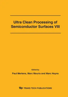 Mertens / Meuris / Heyns |  Ultra Clean Processing of Semiconductor Surfaces VIII | Sonstiges |  Sack Fachmedien