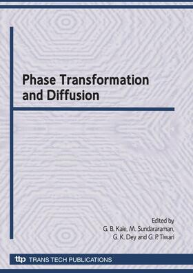 Kale / Sundararaman / Dey | Phase Transformation and Diffusion | Sonstiges | 978-3-908454-45-8 | sack.de