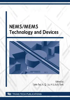 Teo / Liu / Li | NEMS/MEMS Technology and Devices - ICMAT2009, ICMAT2009 | Sonstiges | 978-3-908454-55-7 | www.sack.de