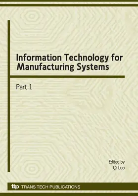 Luo | Information Technology for Manufacturing Systems | Sonstiges | 978-3-908454-88-5 | www.sack.de