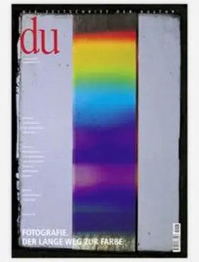  du - Zeitschrift für Kultur / Fotografie. Der lange Weg zur Farbe | Buch |  Sack Fachmedien