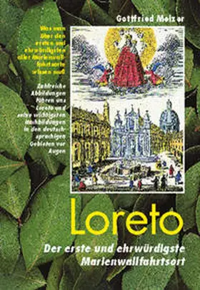 Melzer |  Loreto, Wissenswertes über den ehrwürdigsten aller Marienwallfahrtsorte | Buch |  Sack Fachmedien