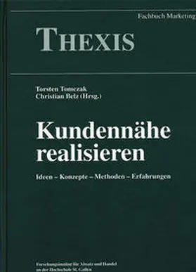Tomczak / Belz |  Kundennähe realisieren | Buch |  Sack Fachmedien