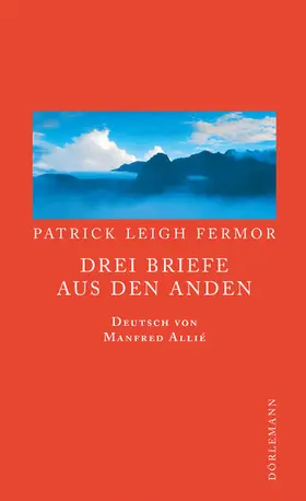 Fermor |  Drei Briefe aus den Anden | eBook | Sack Fachmedien