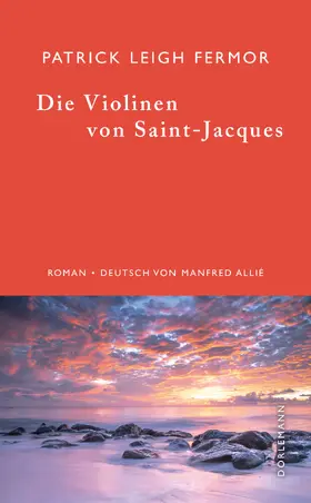 Fermor |  Die Violinen von Saint-Jacques | eBook | Sack Fachmedien