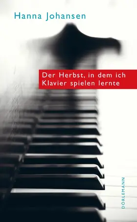 Johansen |  Der Herbst, in dem ich Klavier spielen lernte | eBook | Sack Fachmedien