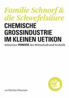 Wiesmann |  Familie Schnorf & die Schwefelsäure | Buch |  Sack Fachmedien
