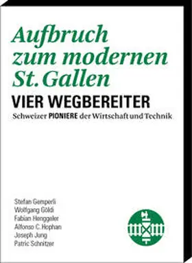 Henggeler / Hophan / Gemperli |  Aufbruch zum modernen St. Gallen | Buch |  Sack Fachmedien