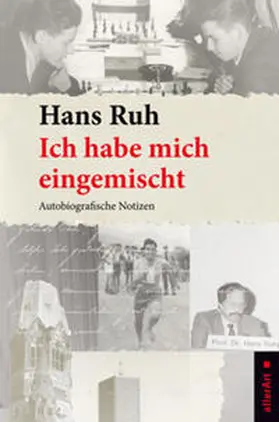 Ruh |  Ich habe mich eingemischt | Buch |  Sack Fachmedien