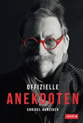 Hunziker |  Offizielle Anekdoten | Buch |  Sack Fachmedien