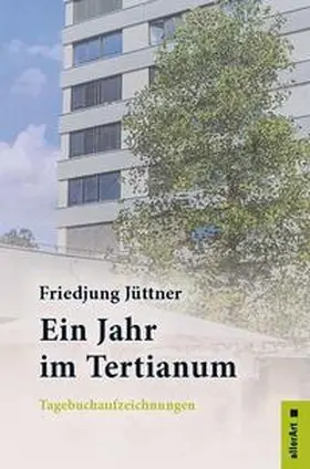 Jüttner |  Ein Jahr im Tertianum | Buch |  Sack Fachmedien