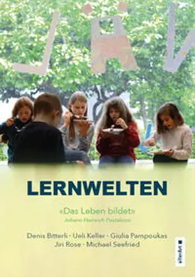 Bitterli / Keller / Pampoukas |  Lernwelten – Das Leben bildet | Buch |  Sack Fachmedien